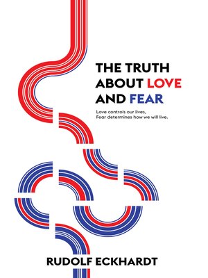 cover image of The Truth About Love and Fear